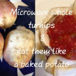 Low calorie turnips & salsa, alternative to baked potato + How to microwave  whole turnips - al.com