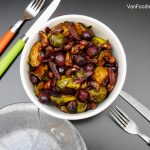 [Recipe] Roasted Brussels Sprouts with Grapes | VanFoodies.com