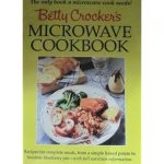 Betty Crocker's Microwave Cookbook by Betty Crocker