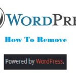 How To Remove The “Powered By WordPress” Link