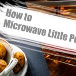 How to Microwave Baby Potatoes? 3 Foolproof Methods (with Video)